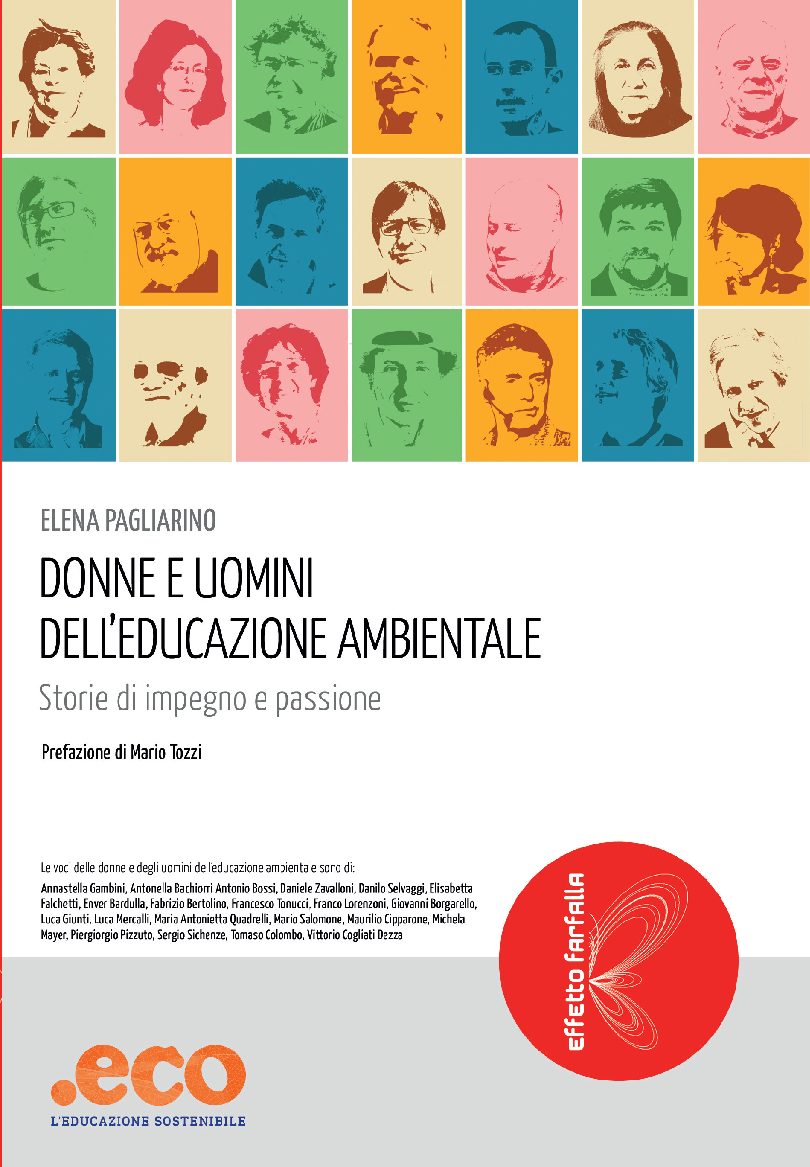 Incroci: tra educazione, ambiente e democrazia DONNE E UOMINI DELL’EDUCAZIONE AMBIENTALE Storie di impegno e di passione