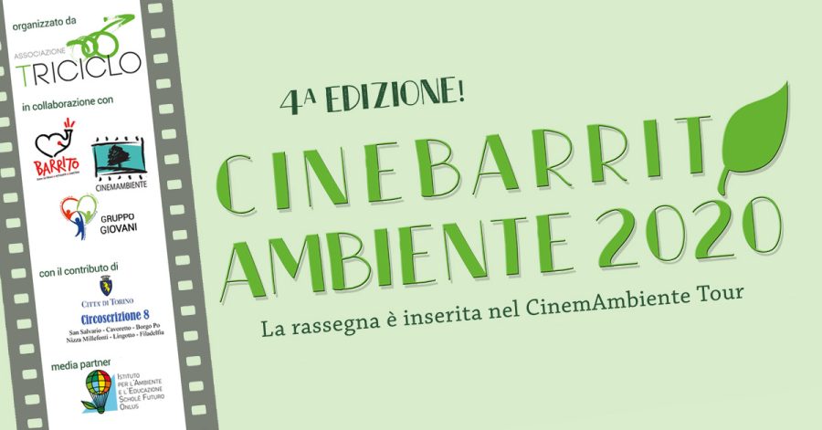 Ritorna a Torino il CineBarrito Ambiente. Il corona-virus non scoraggia la nuova edizione 2020 che si dota di adeguate misure anti-covid.