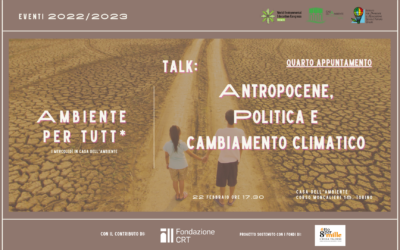 Antropocene, Politica e Emergenza Climatica: il quarto incontro di Ambiente per Tutt*
